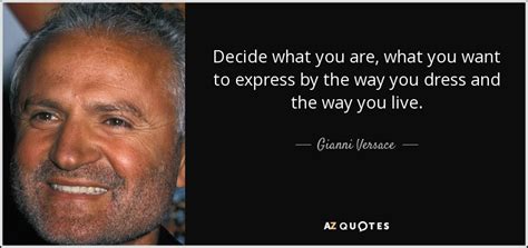 uitspraak gianni versace|quotes by gianni versace.